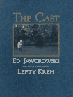 The Cast : Theories and Applications for More Effective Techniques by Ed Jaworowski