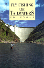 Fly Fishing the Tailwaters by Ed Engle