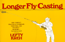 Longer Fly Casting by Lefty Kreh