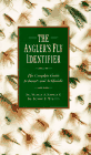 The Angler's Fly Identifier : The Complete Guide to Insects and Artificials