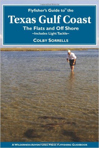 Flyfisher's Guide to the Texas Coast: Includes Light Tackle