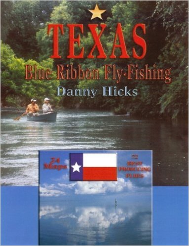 Texas Blue-Ribbon Fly-Fishing
