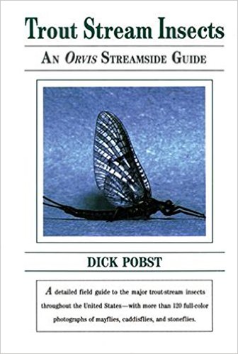 Trout Stream Insects: An Orvis Streamside Guide